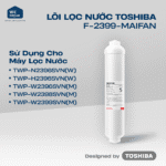 Lõi Lọc Nước Toshiba Số 5 F-2399-Maifan - Dùng Cho Máy TWP-N2396SVN(W), TWP-H2396SVN(W),...