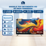 Google Tivi Skyworth HD 32 Inch 32E5600G