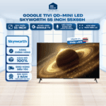 Google Tivi QD-MINI LED Skyworth 55 Inch 55X66H